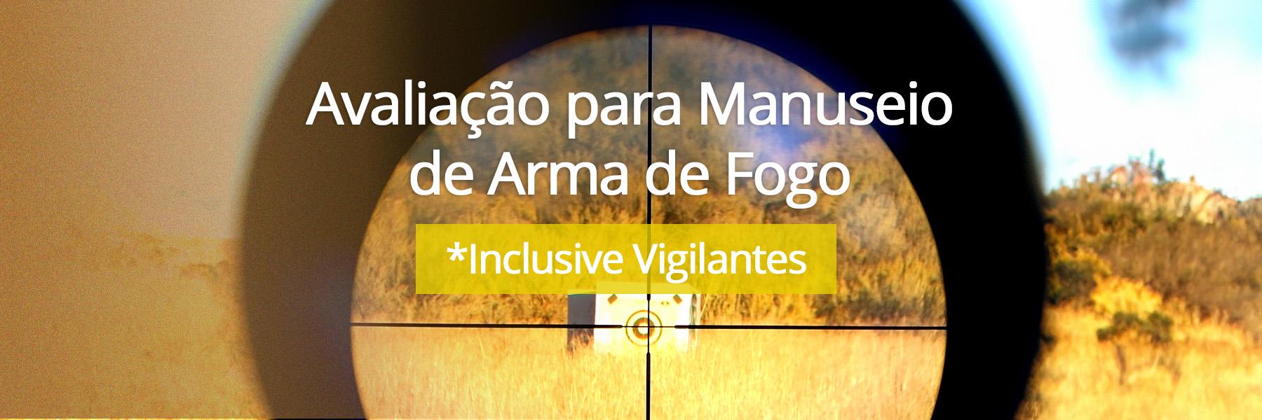 Avaliação para Manuseio de Arma de Fogo